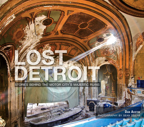 Cover of Lost Detroit. Click to order your autographed copy!